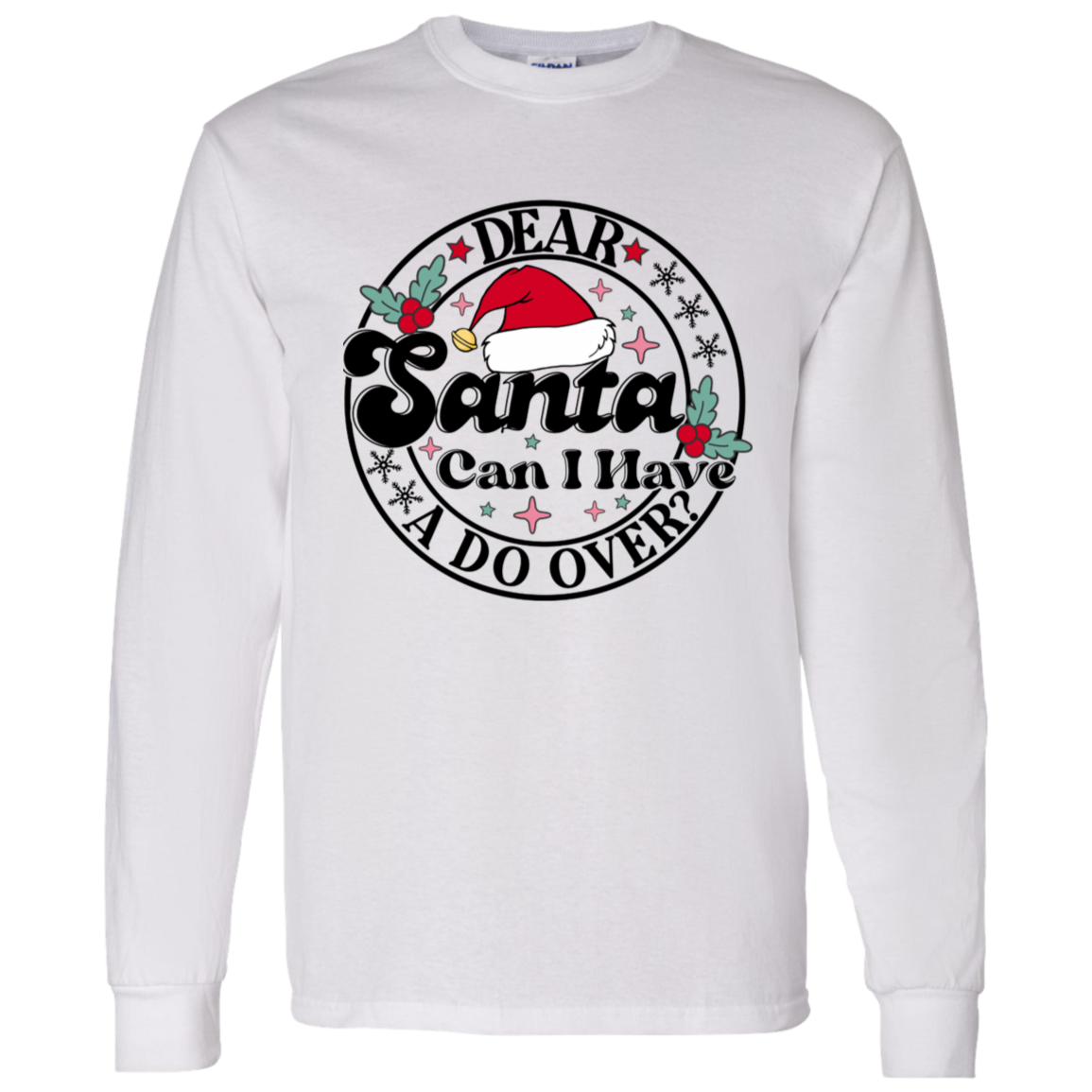 Santa, Can I Have a Do Over? Funny Santa Hat Christmas Sweatshirt, Humorous Christmas Gift, Unique Holiday Sweater,